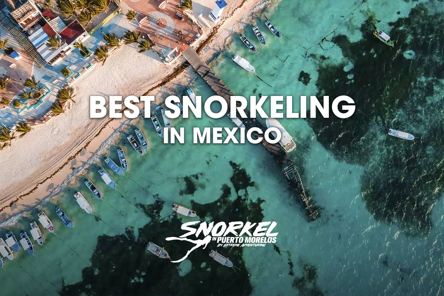Best snorkeling in Mexico