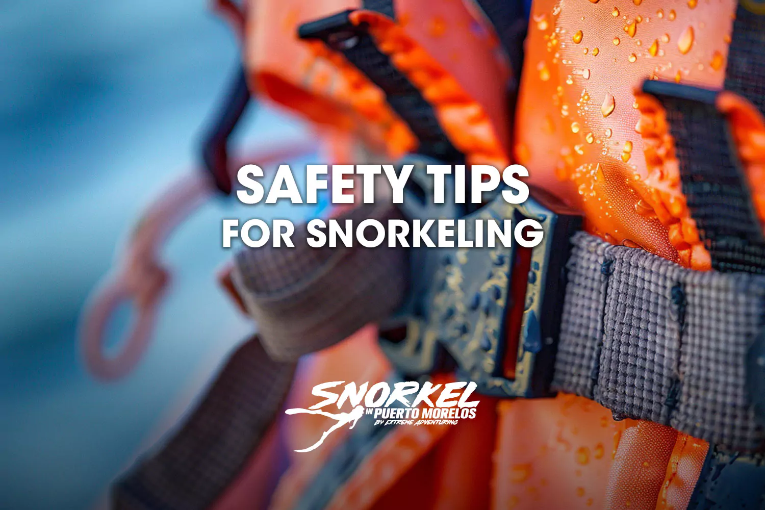 Safety tips for snorkeling​